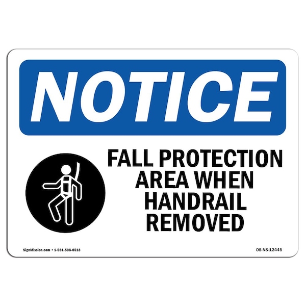 OSHA Sign, Fall Protection Area When Handrail With, 18in X 12in Aluminum, 18" W, 12" H, Landscape